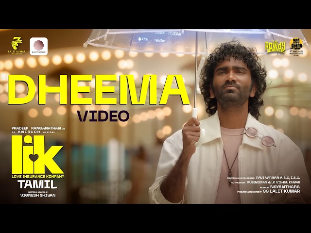 Love Insurance Kompany Dheema Video Pradeep Ranganathan Anirudh Ravichander Vignesh Shivan cover art