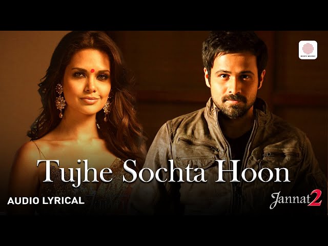 Tujhe Sochta Hoon Lyrical Audio KK Emraan Hashmi Esha Gupta Pritam Jannat cover art